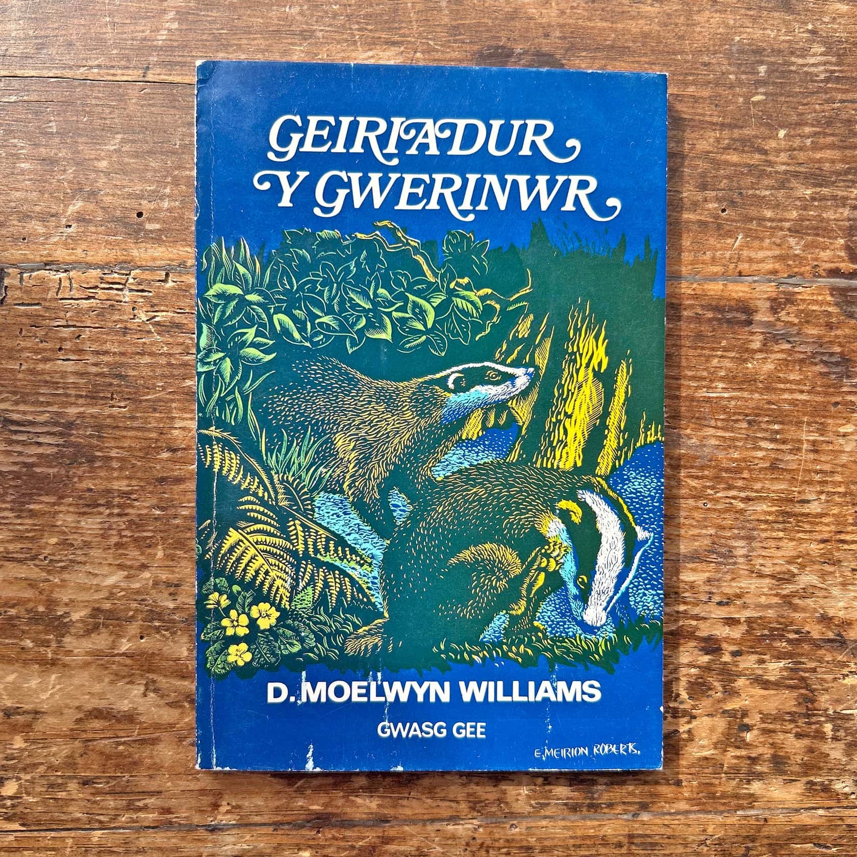 Geiriadur y Gwerinwr / Dictionary of Countryside - D. Moelwyn Williams An English to Welsh dictionary of the beautiful language of the Welsh countryside.